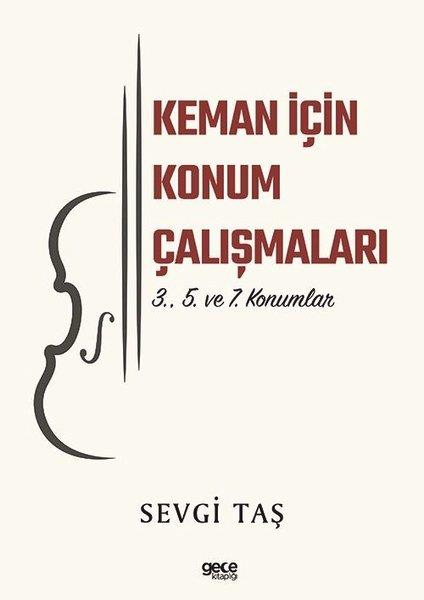 Sevgi TaşMüzik KitaplarıKeman İçin Konum Çalışmaları - 3., 5. ve 7. Konumlar