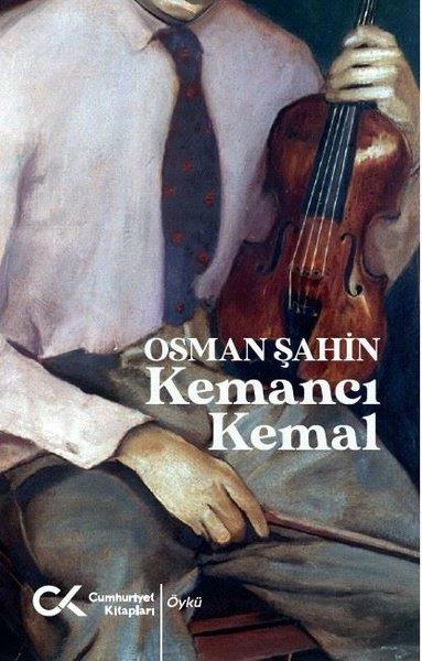 Osman ŞahinTürkiye RomanKemancı Kemal
