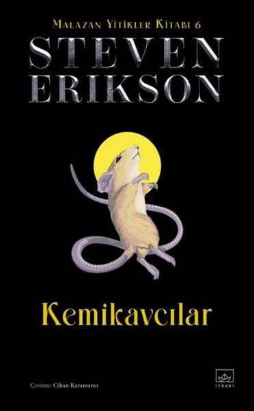 Steven EriksonFantastik Kitaplar & Fantastik RomanlarKemikavcılar - Malazan Yitikler Kitabı 6