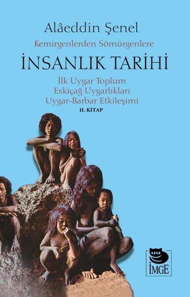 Alaeddin ŞenelDünya TarihiKemirgenlerden Sömürgenlere İnsanlık Tarihi 2. Kitap