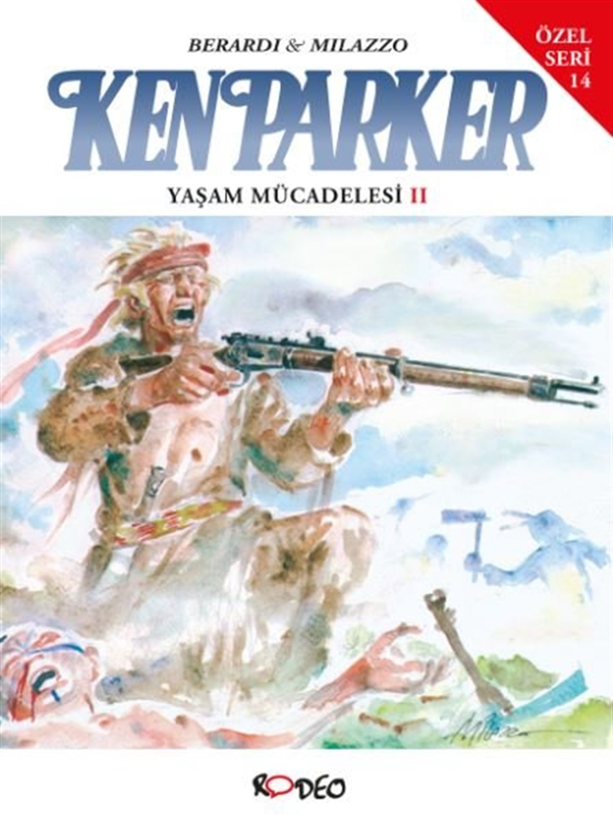 Berardi MilazzoÇizgi RomanlarKen Parker Yaşam Mücadelesi 2 - Özel Seri 14
