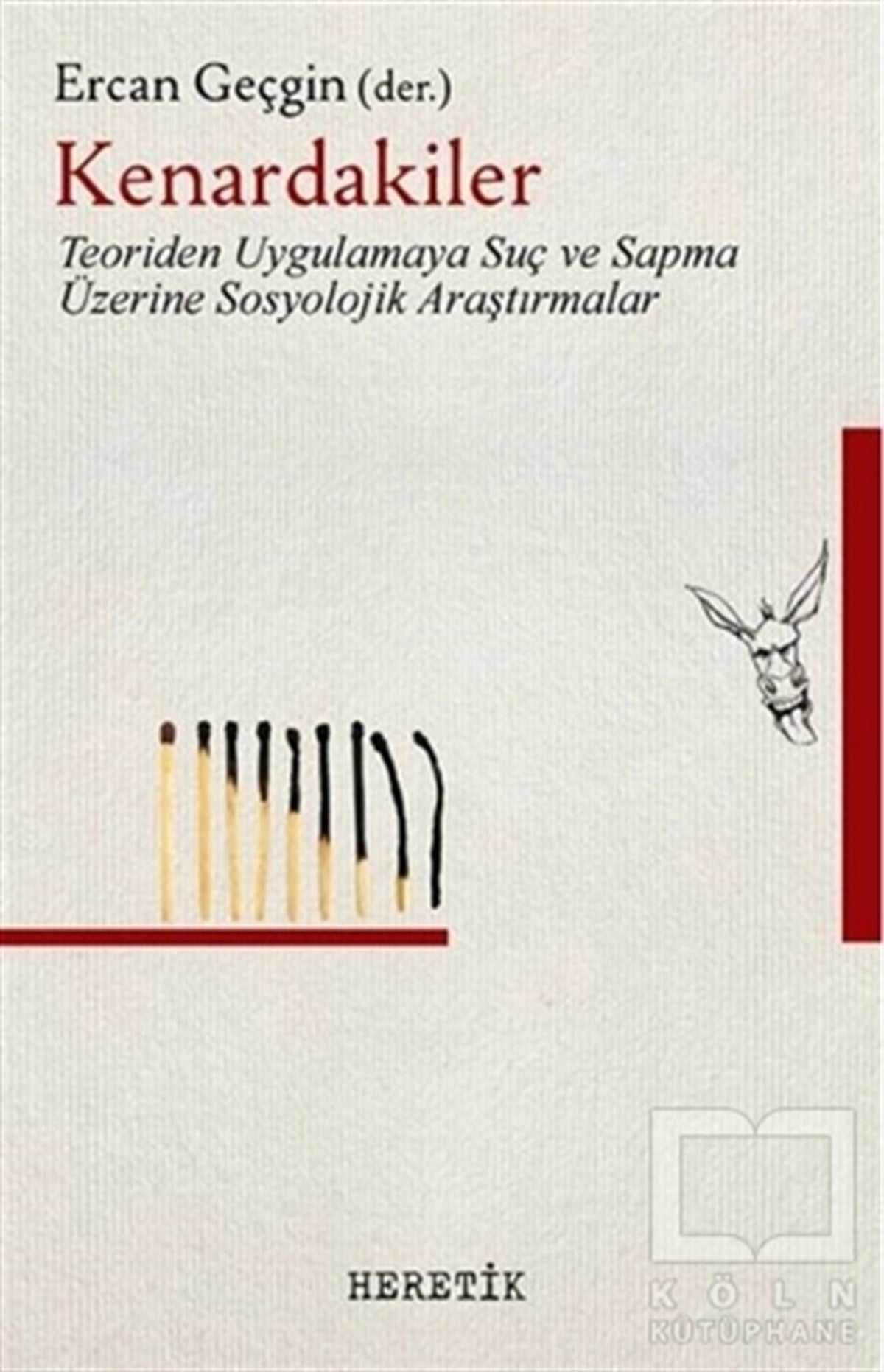 Ercan GeçginAraştırma - İncelemeKenardakiler