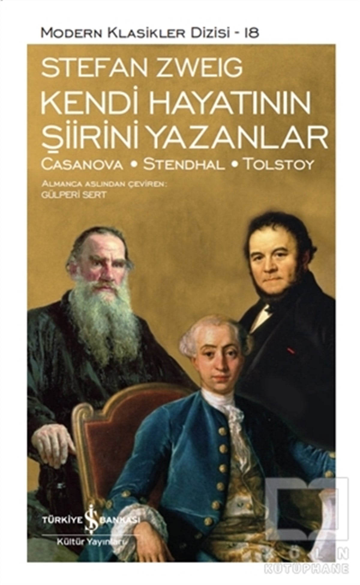 Stefan ZweigWeltklassiker & klassische BücherKendi Hayatının Şiirini Yazanlar (Ciltli)