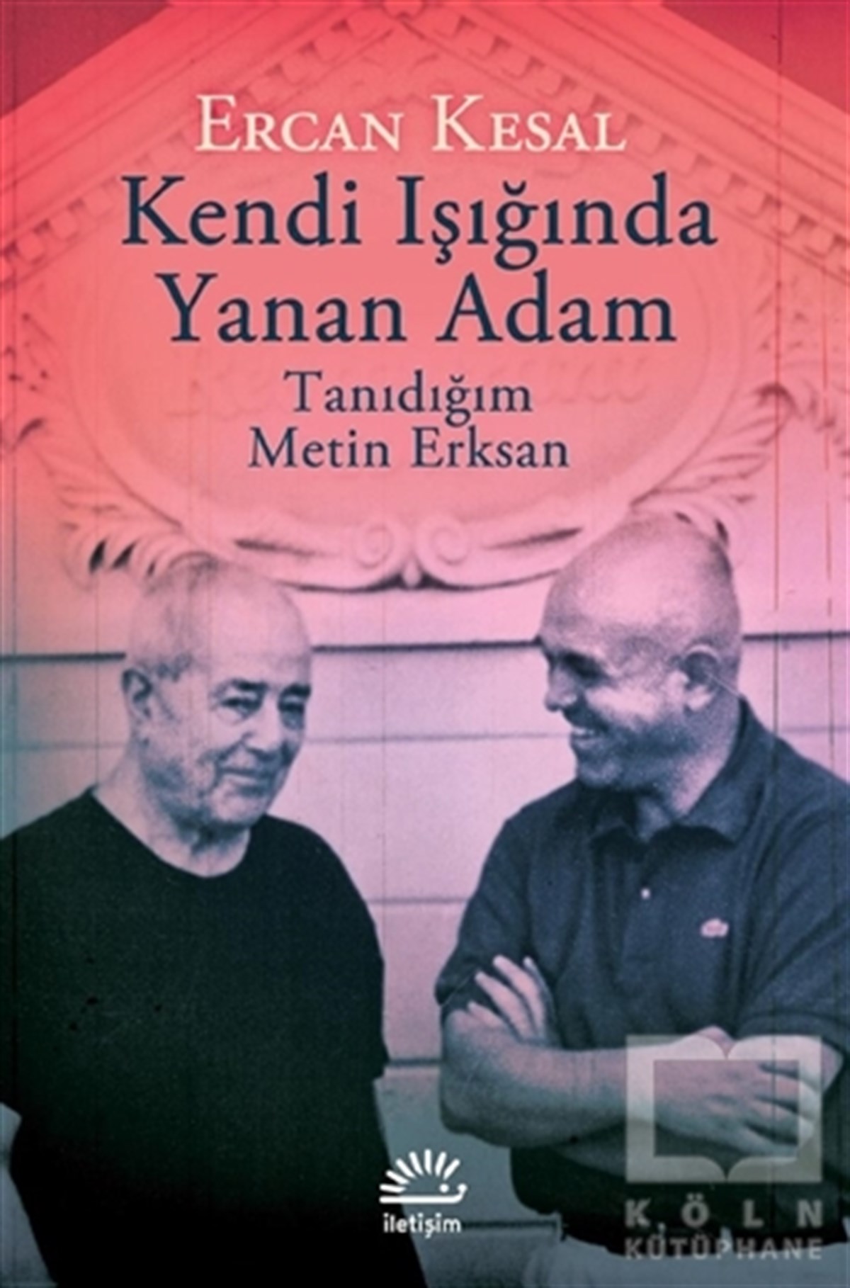 Ercan KesalRomanKendi Işığında Yanan Adam