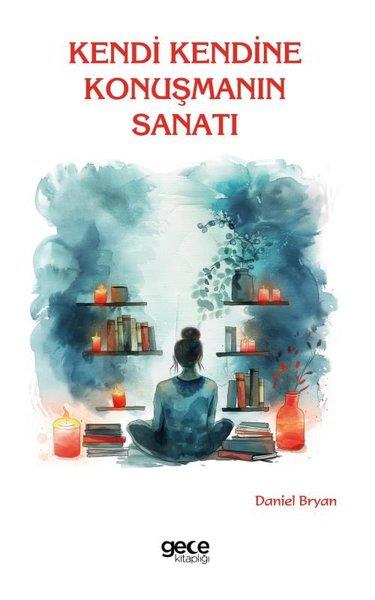Daniel BryanBücher zur persönlichen EntwicklungKendi Kendine Konuşmanın Sanatı