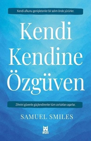 Samuel SmilesKişisel Gelişim KitaplarıKendi Kendine Özgüven