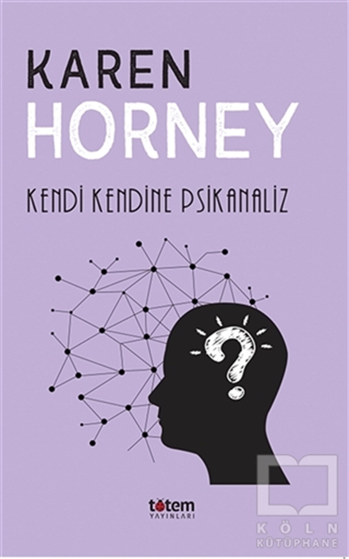 Karen HorneyBaşvuru KitaplarıKendi Kendine Psikanaliz