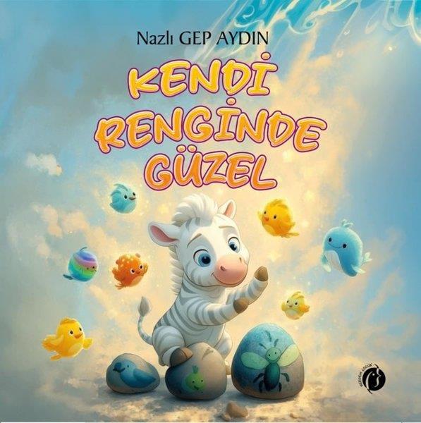 Nazlı Gep AydınEgitim Etkinlik KitaplariKendi Renginde Güzel
