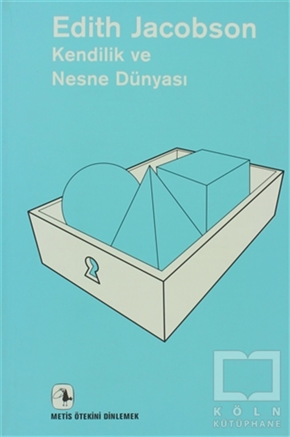 Kendilik ve Nesne Dünyası