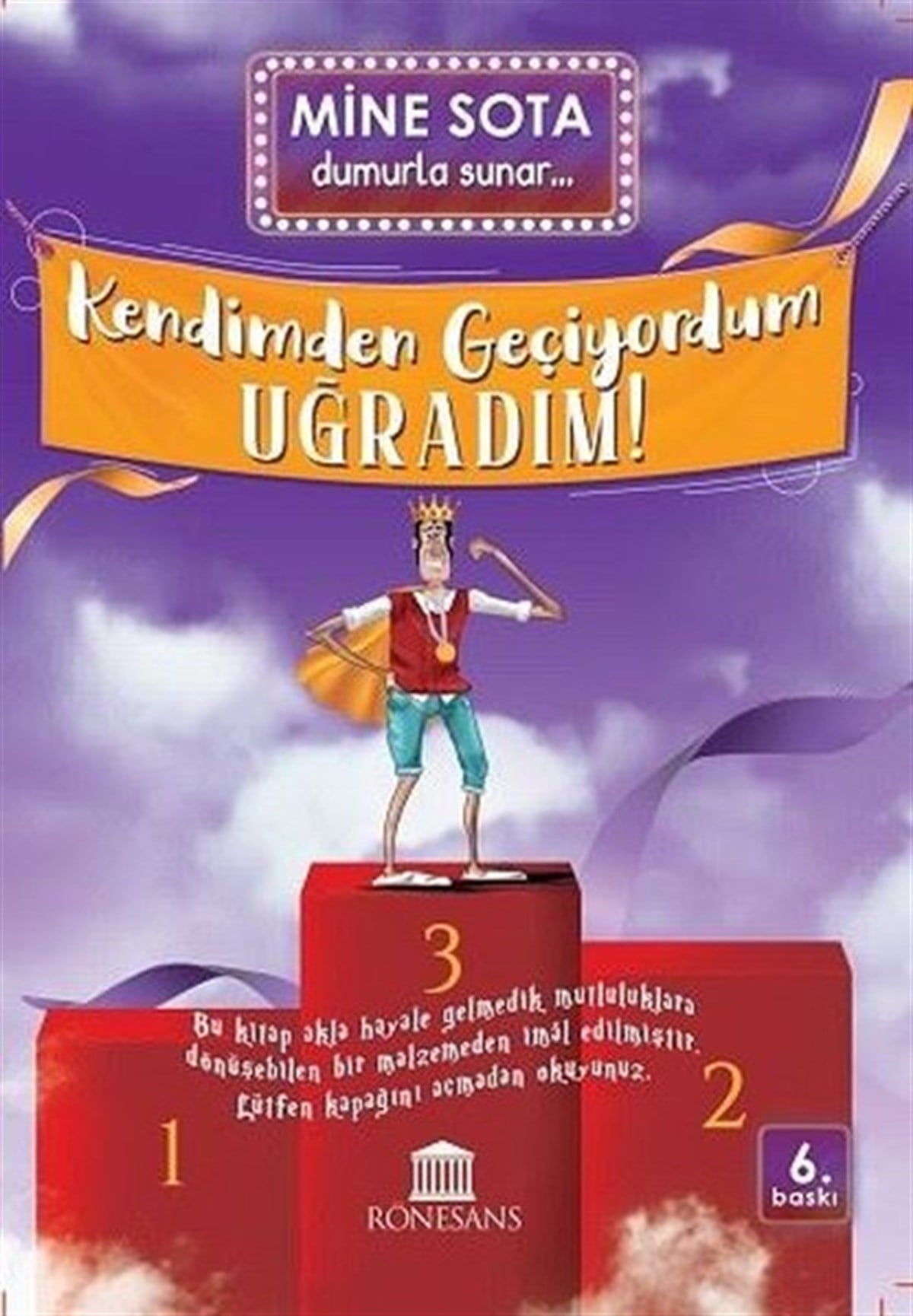 Mine SotaÇocuk Gençlik RomanlarıKendimden Geçiyordum Uğradım!