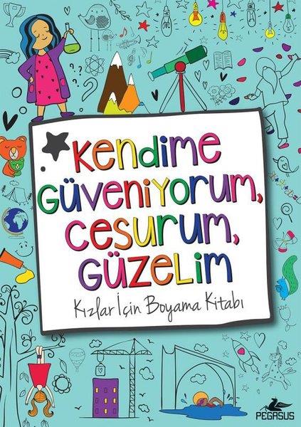 Hopscotch GirlsBoyama KitaplarıKendime Güveniyorum Cesurum Güzelim: Kızlar İçin Boyama Kitabı
