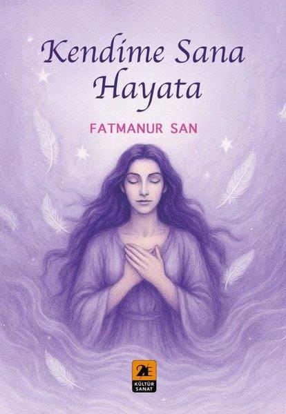 Fatmanur SanTürk ŞiiriKendime Sana Hayata