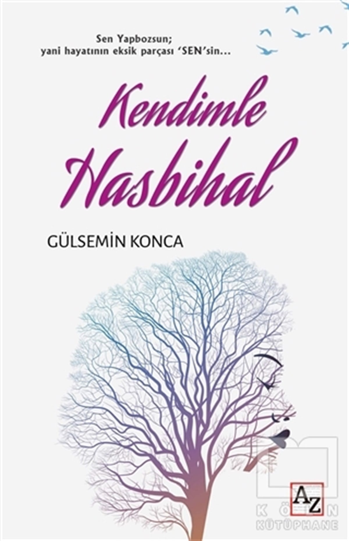 Gülsemin KoncaKişisel Gelişim KitaplarıKendimle Hasbihal