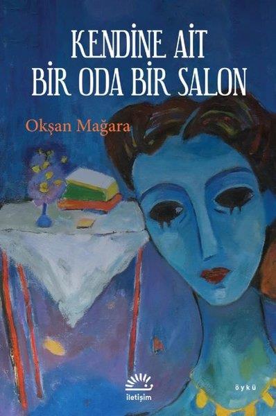 Okşan MağaraTürkiye RomanKendine Ait Bir Oda Bir Salon