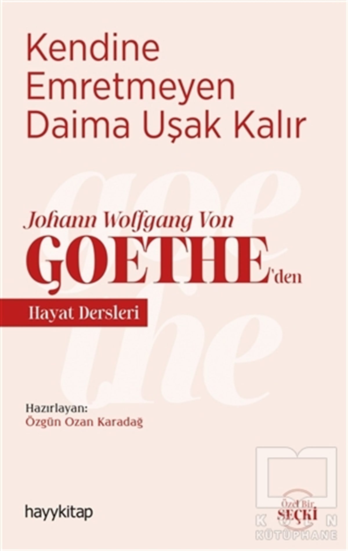 Özgün Ozan KaradağKişisel Gelişim KitaplarıKendine Emretmeyen Daima Uşak Kalır