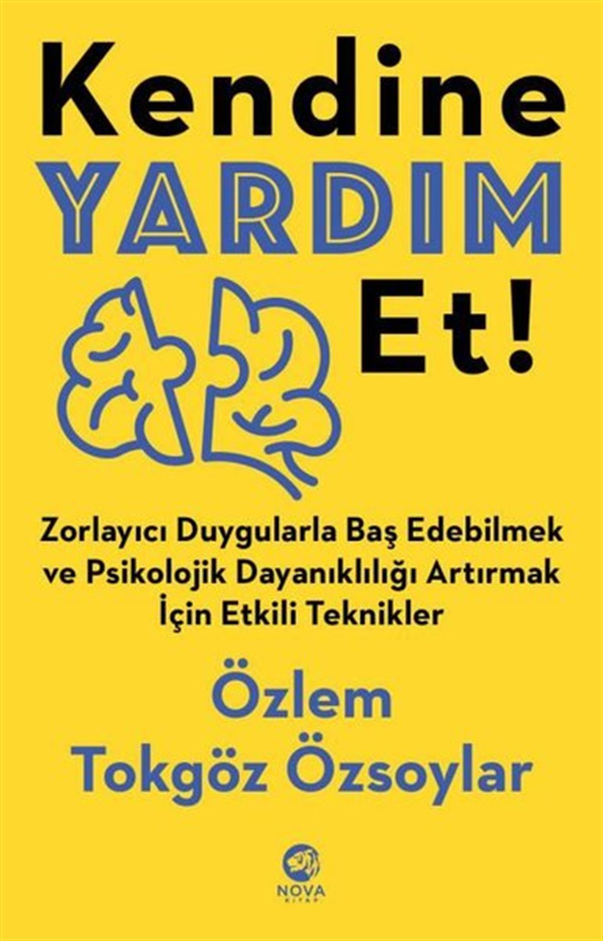 Özlem Tokgöz ÖzsoylarKişisel Gelişim KitaplarıKendine Yardım Et!