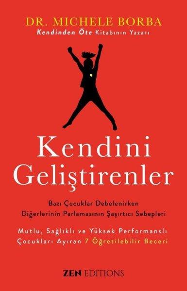 KolektifKişisel Gelişim KitaplarıKendini Geliştirenler - Bazı Çocuklar Debelenirken Diğerlerinin Parlamasının Şaşırtıcı Sebepleri
