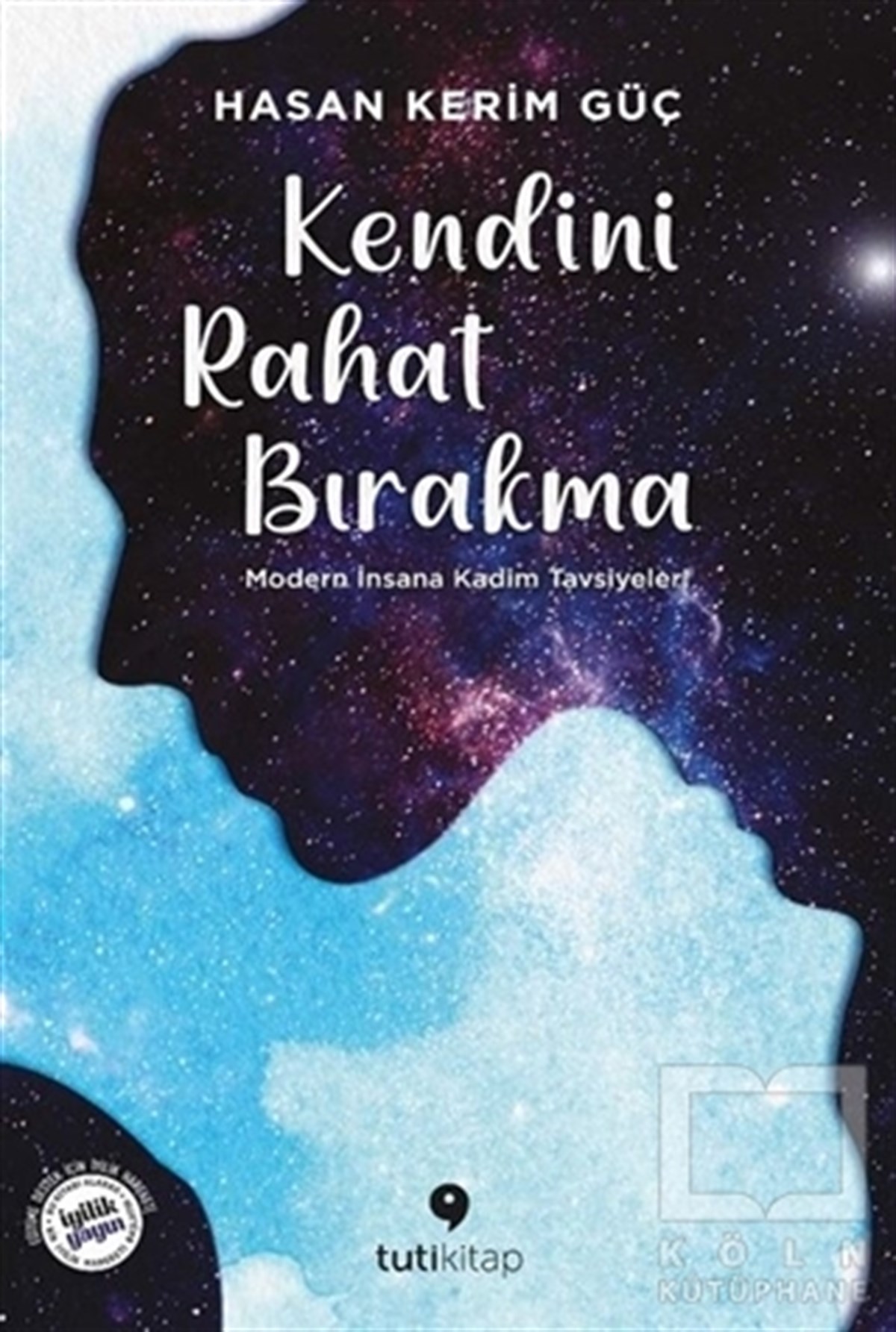 Hasan Kerim GüçKişisel Gelişim KitaplarıKendini Rahat Bırakma
