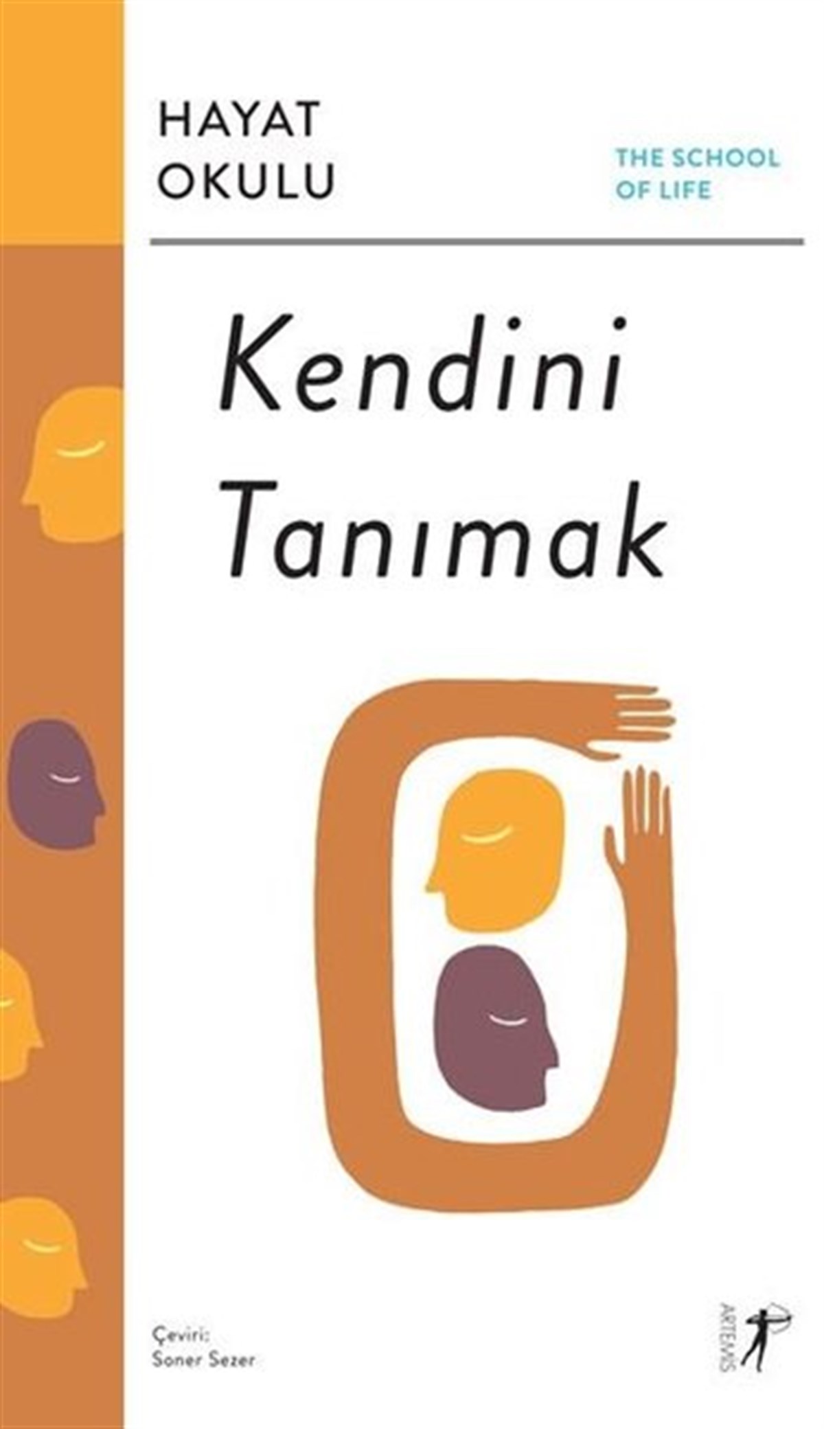 KolektifKişisel Gelişim KitaplarıKendini Tanımak: Hayat Okulu - The School of Life