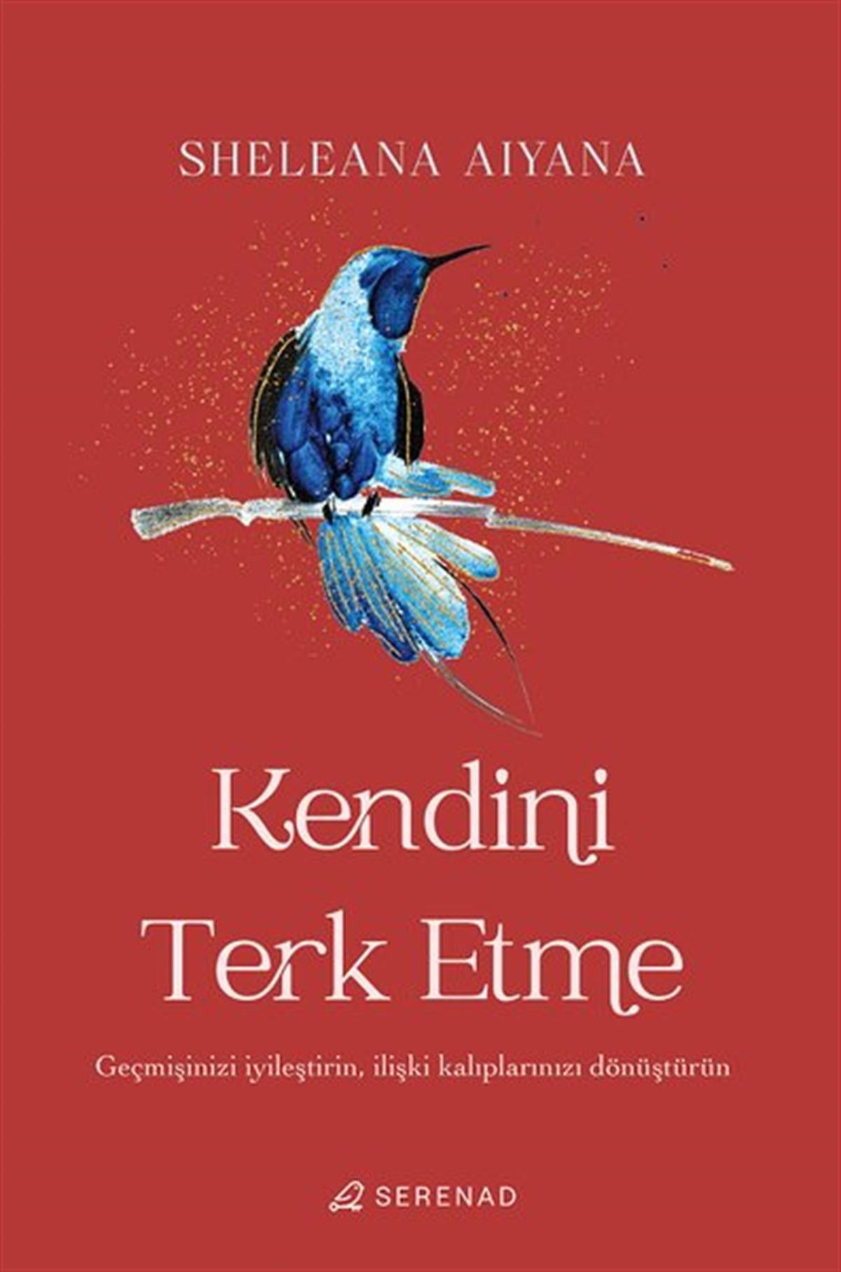 Sheleana AiyanaKişisel Gelişim KitaplarıKendini Terk Etme