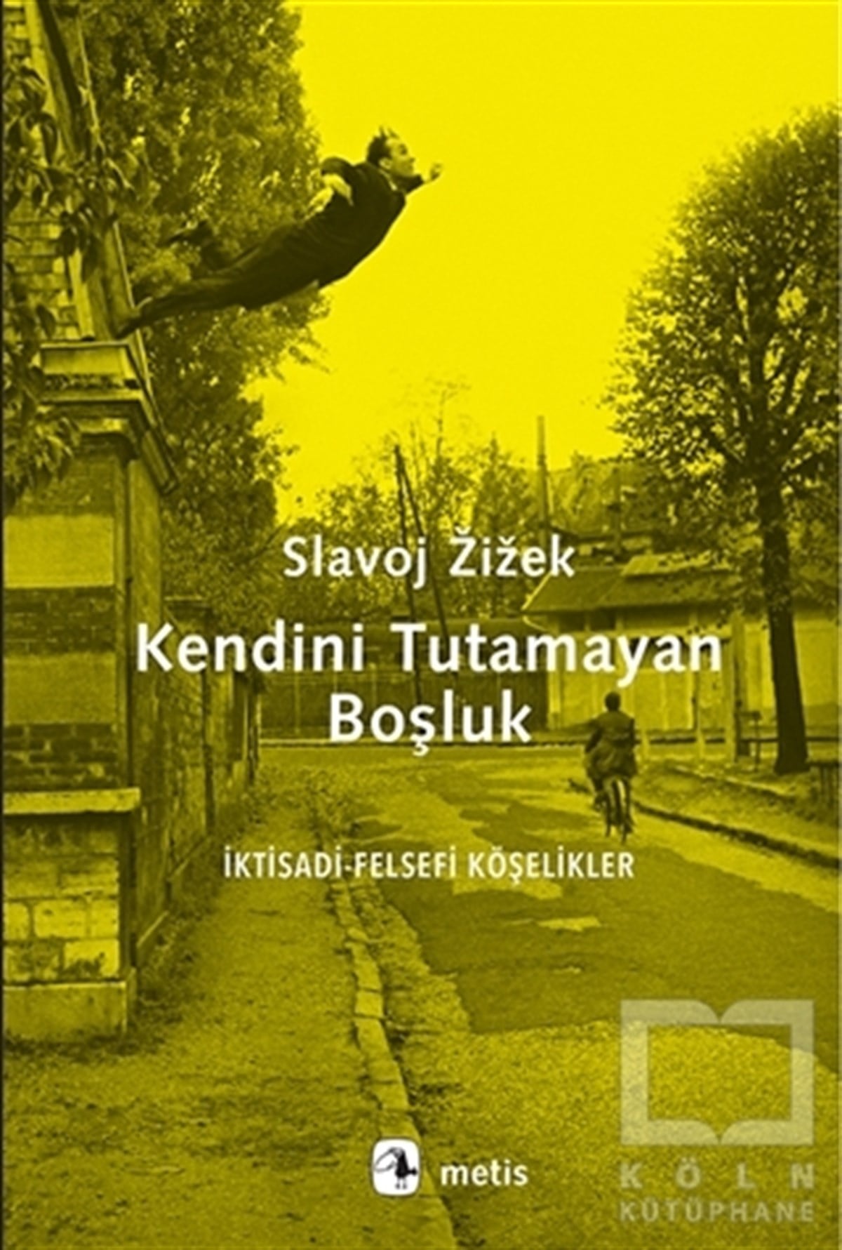 Slavoj ZizekDiğerKendini Tutamayan Boşluk