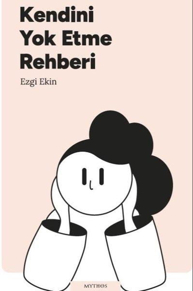 Ezgi EkinTürkiye RomanKendini Yok Etme Rehberi