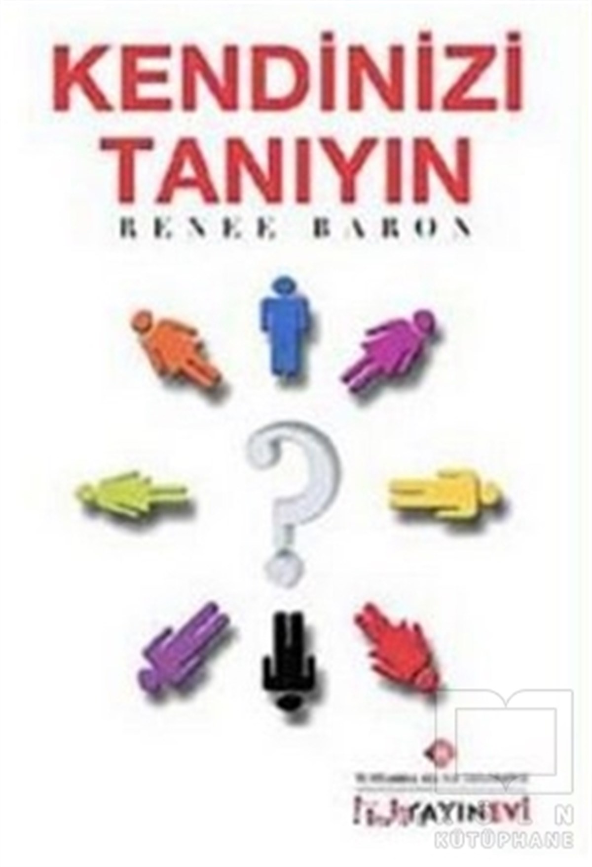 Renee BaronKişisel GelişimKendinizi Tanıyın