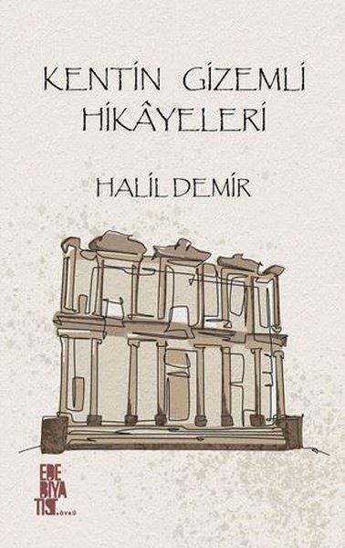 Halil DemirTürkiye RomanKentin Gizemli Hikayeleri