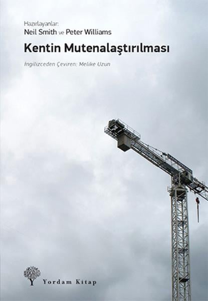 KolektifGenel Politika & Siyaset Bilim & Siyaset Tarihi KitaplarıKentin Mutenalaştırılması