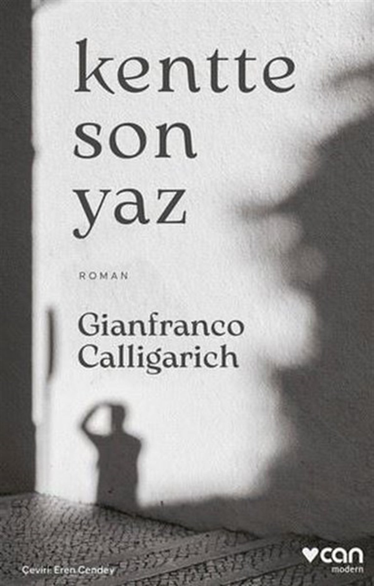 Gianfranco CalligarichDünya RomanKentte Son Yaz
