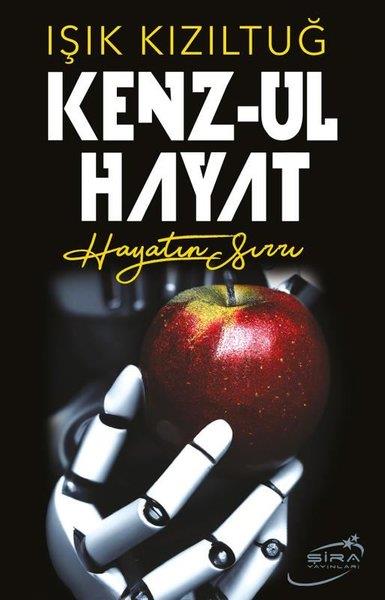 Işık KızıltuğTürkiye Siyaseti ve Politikası KitaplarıKenz-ul Hayat - Hayatın Sırrı