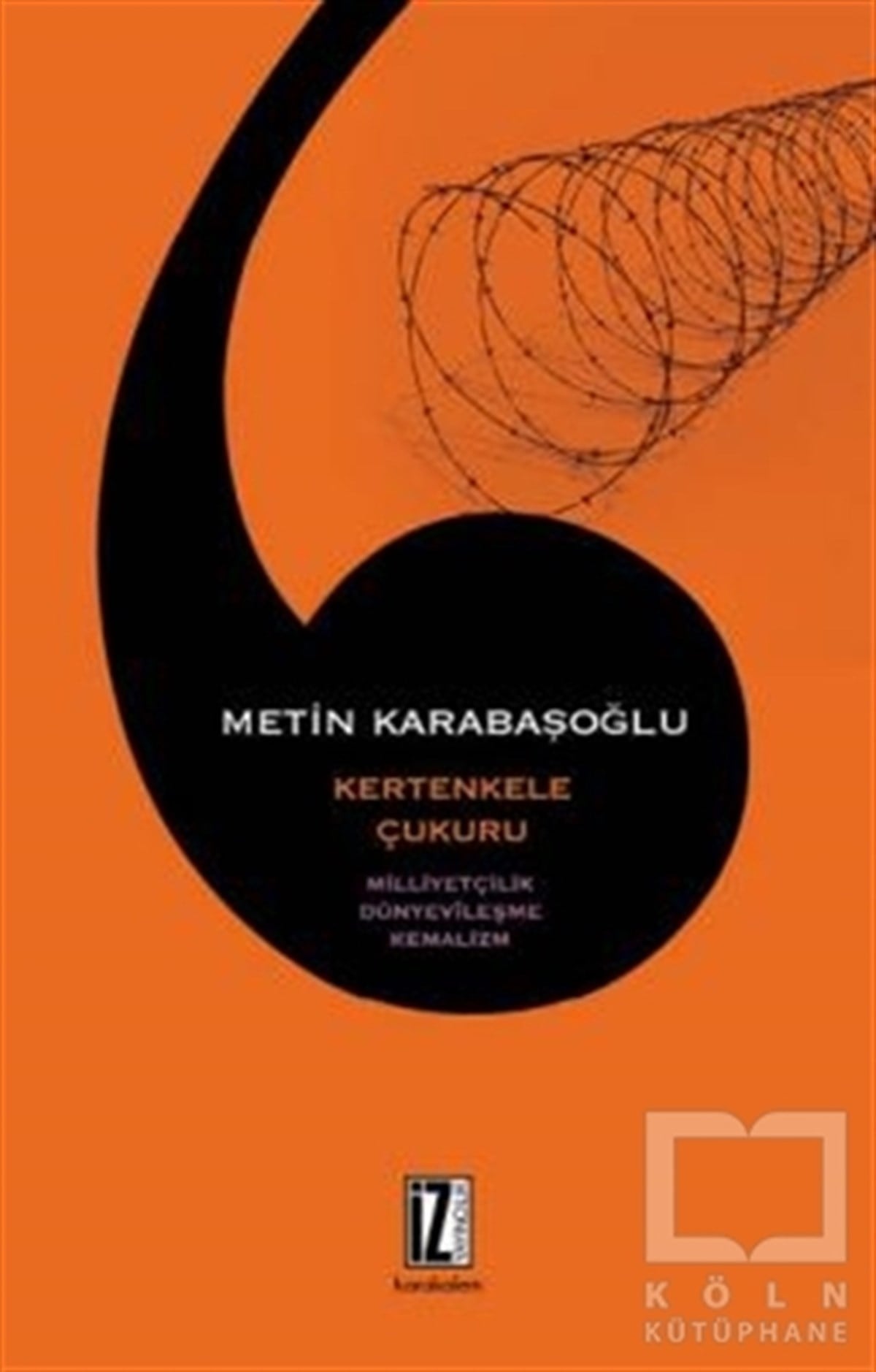 Metin Karabaşoğluİslam ve Günümüz İslam DüşüncesiKertenkele Çukuru