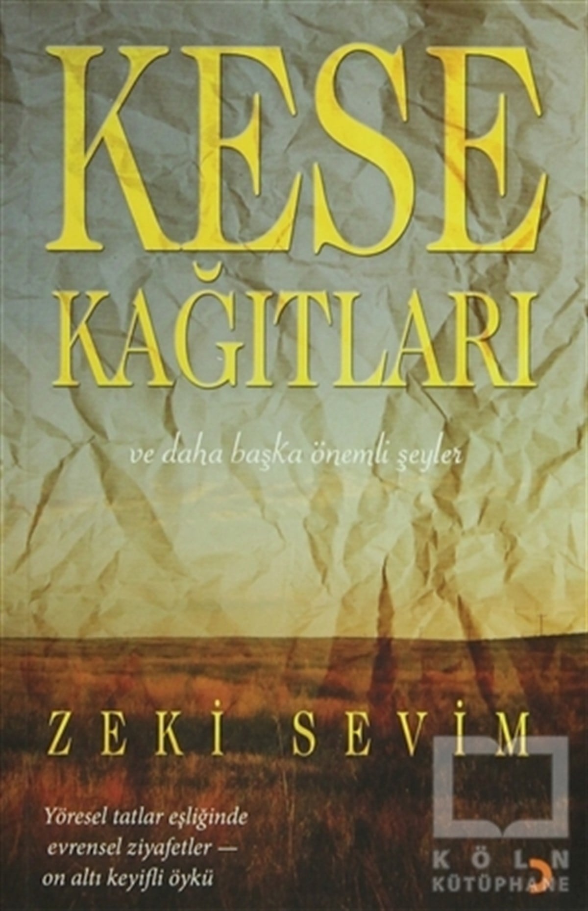 Zeki SevimÖyküKese Kağıtları