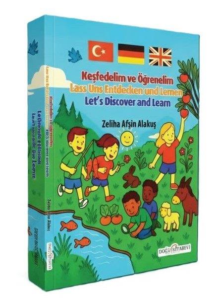 Zeliha Afşin AlakuşEtkinlik KitaplarıKeşfedelim ve Öğrenelim (Türkçe - İngilizce - Almanca)