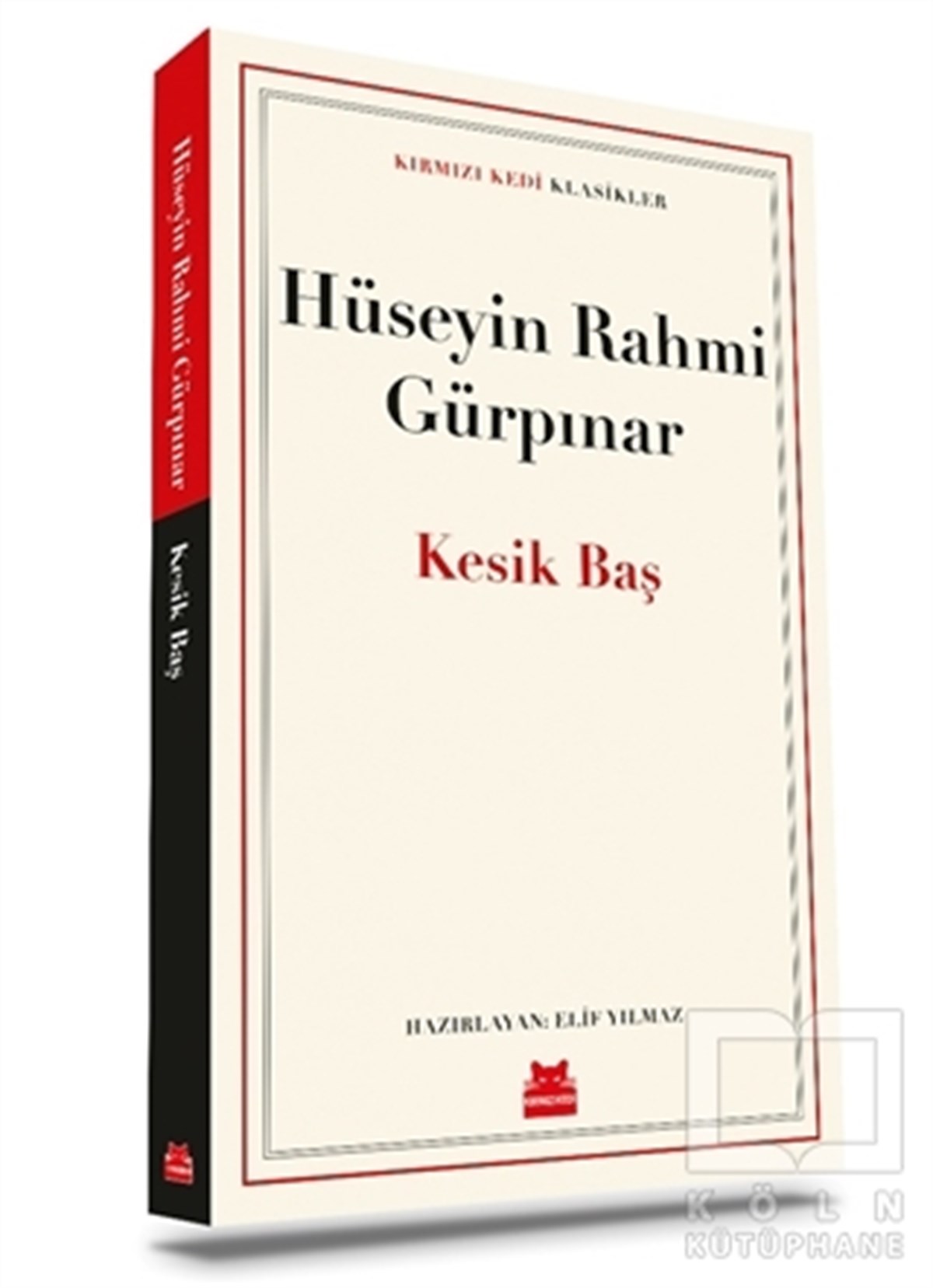 Hüseyin Rahmi GürpınarWeltklassiker & klassische BücherKesik Baş