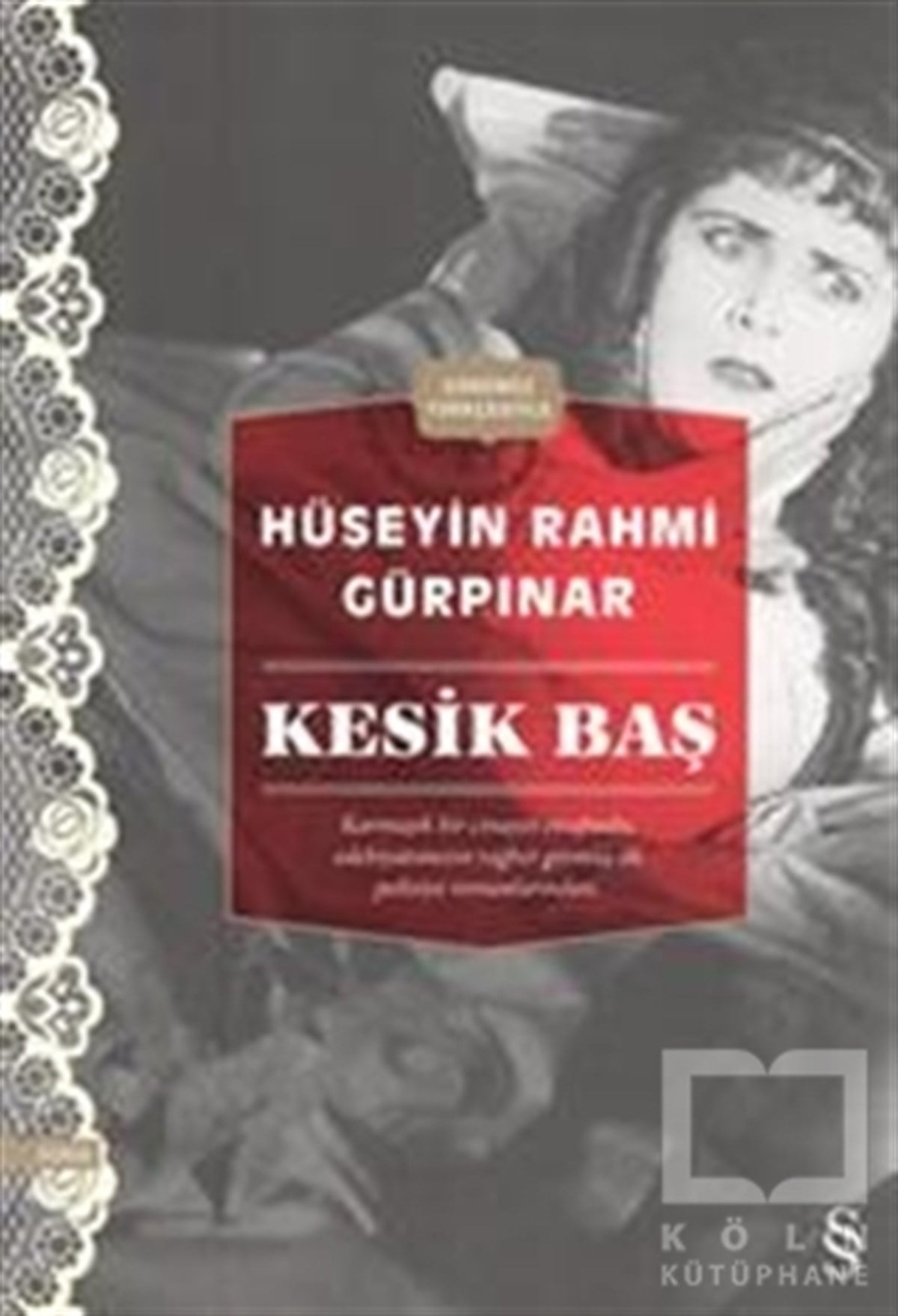 Hüseyin Rahmi GürpınarRomanKesik Baş