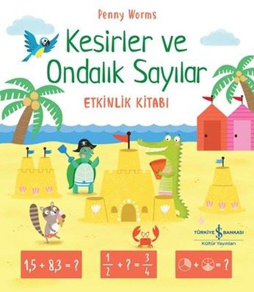 Penny WormsÇocuk Gençlik RomanlarıKesirler ve Ondalık Sayılar-Etkinlik Kitabı