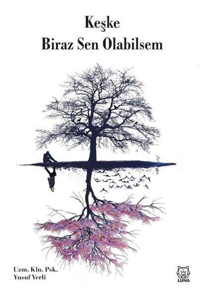 Yusuf YerliPsikoloji KitaplarıKeşke Biraz Sen Olabilsem