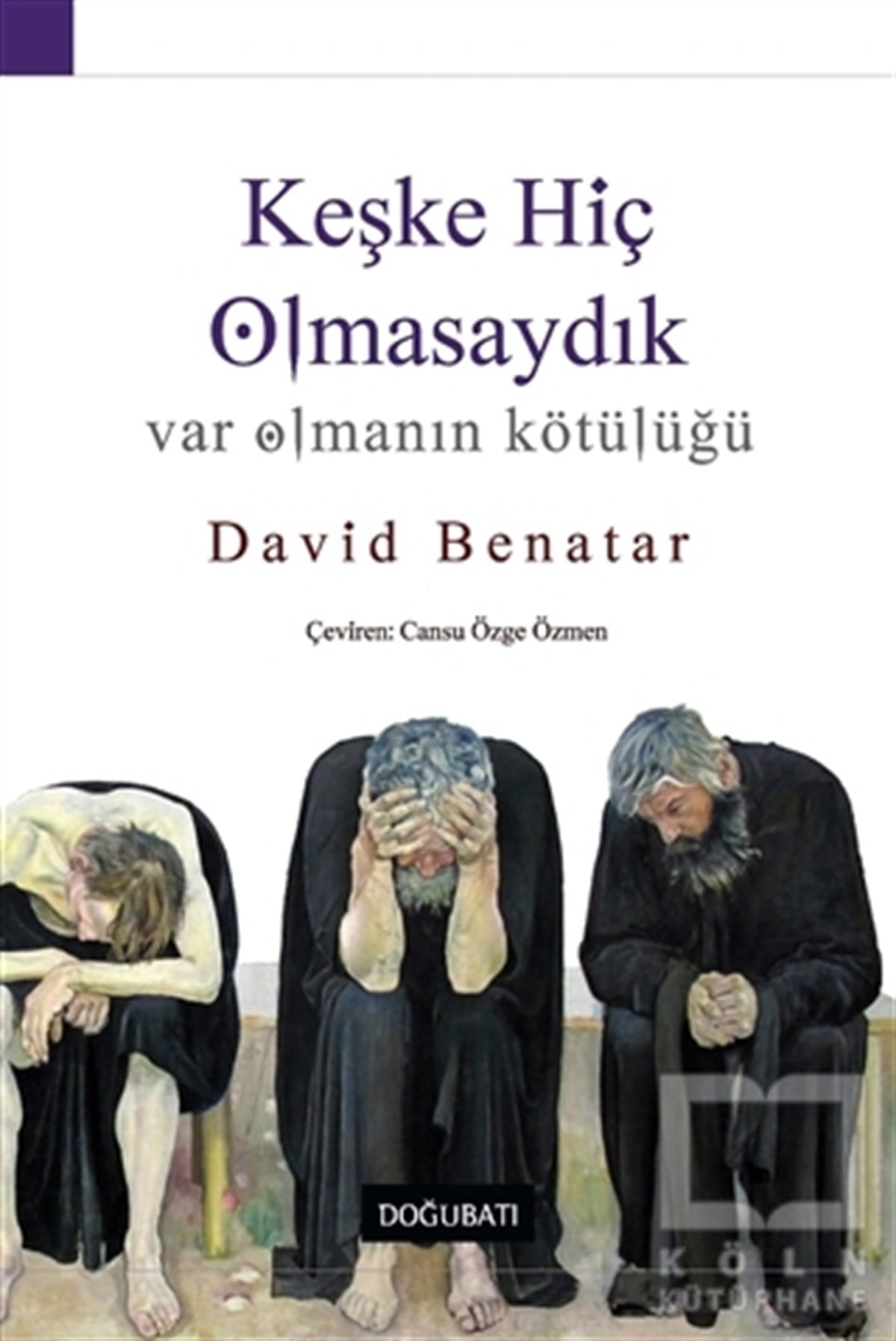 Keşke Hiç Olmasaydık