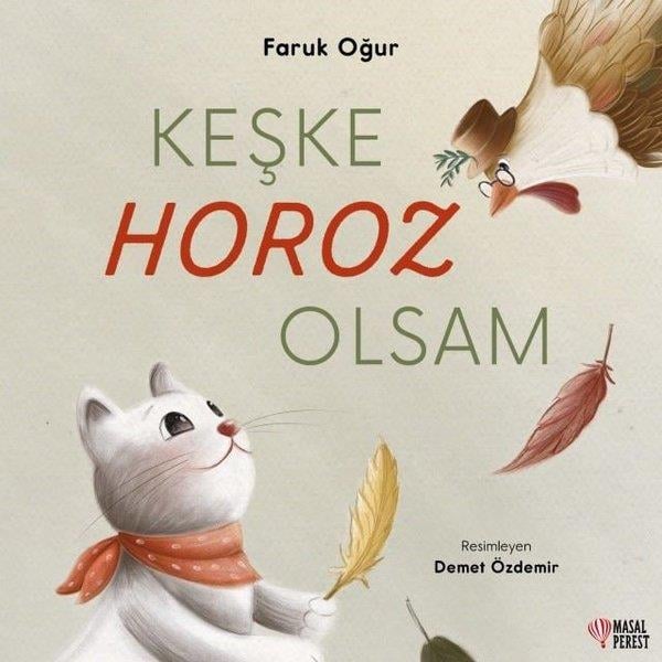 Faruk OğurEgitim Etkinlik KitaplariKeşke Horoz Olsam