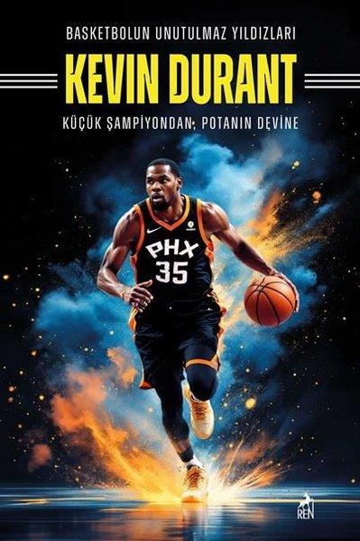 Mertcan ErmişSporcularKevin Durant: Basketbolun Unutulmaz Yıldızları - Küçük Şampiyondan Potanın Devine