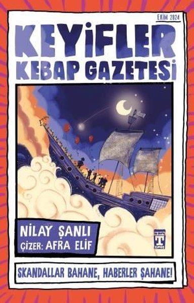 Nilay ŞanlıÇocuk Gençlik RomanlarıKeyifler Kebap Gazetesi