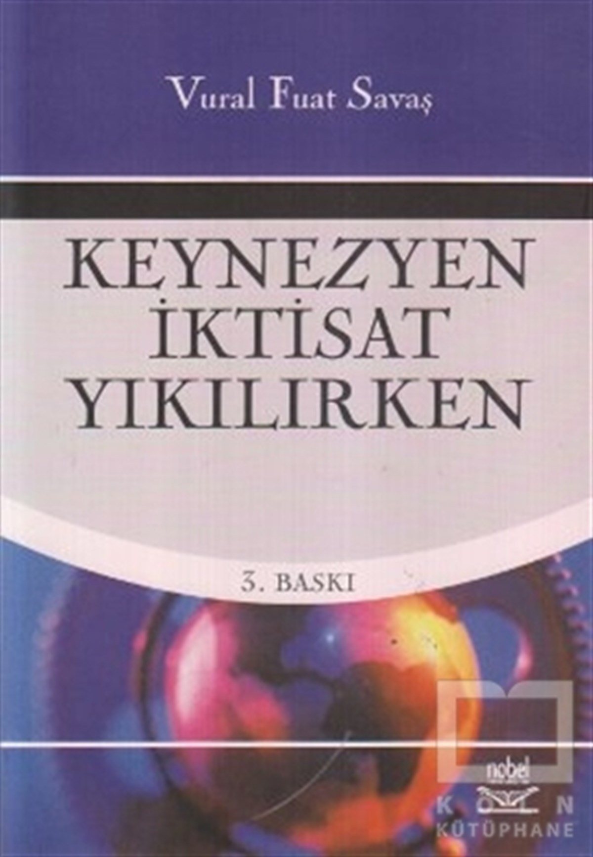 Keynezyen İktisat Yıkılırken