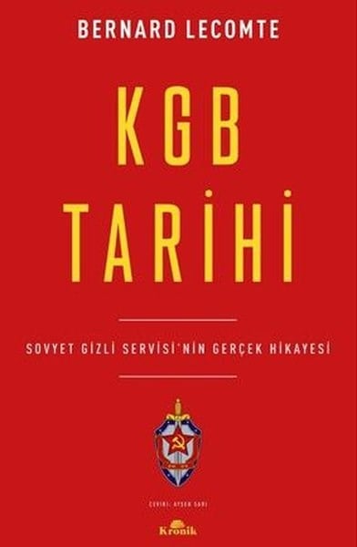 Bernard LecomteDünya TarihiKGB Tarihi - Sovyet Gizli Servisi'nin Gerçek Hikayesi