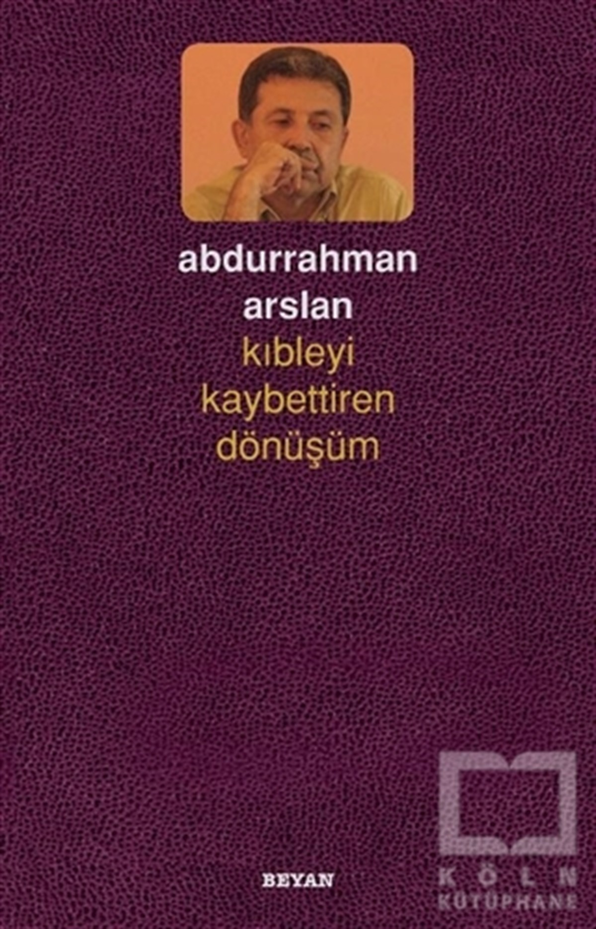 Kıbleyi Kaybettiren Dönüşüm