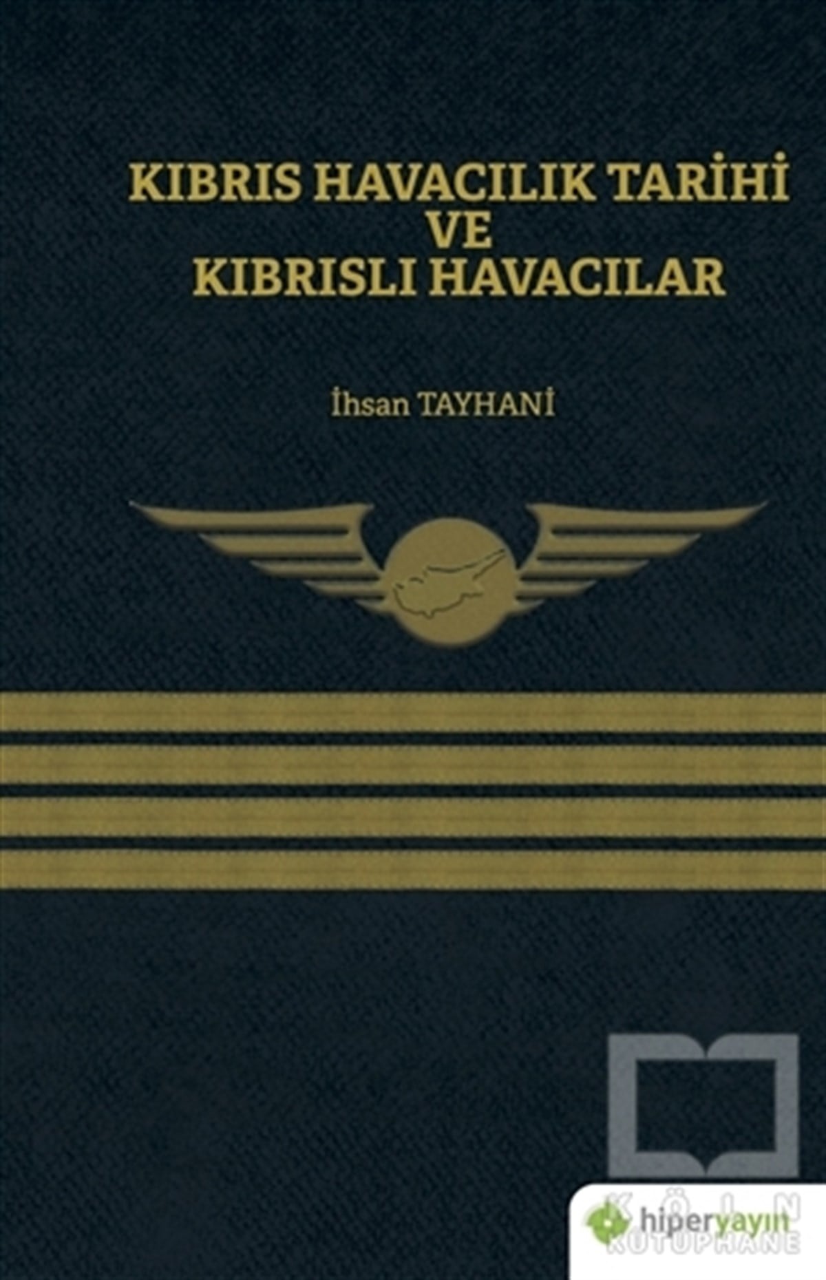 İhsan TayhaniAkademischKıbrıs Havacılık Tarihi ve Kıbrıslı Havacılar