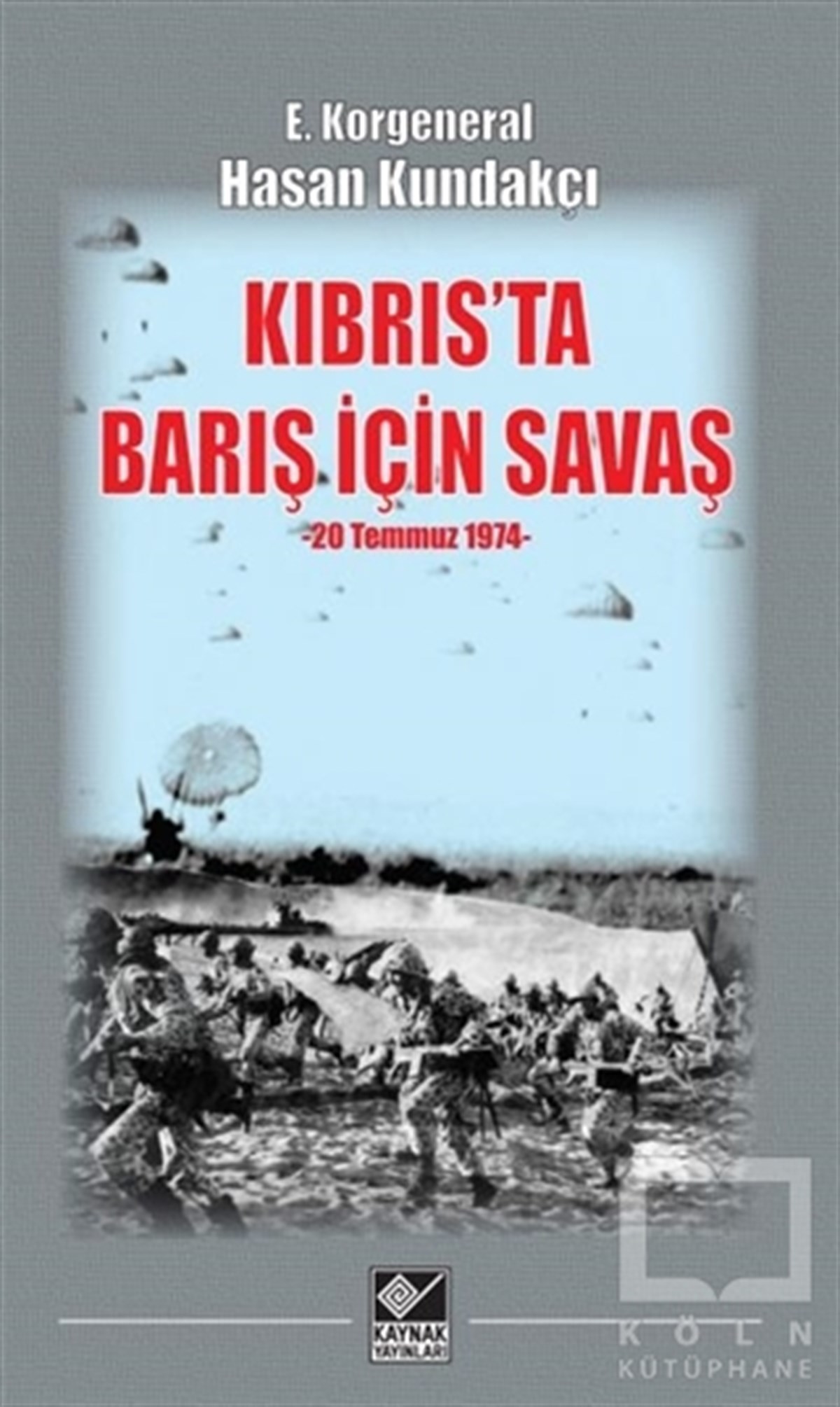 Kıbrıs'ta Barış İçin Savaş (20 Temmuz 1974)