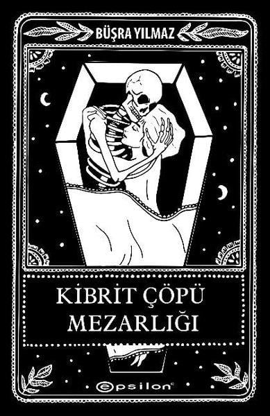 Büşra YılmazAşk Kitapları & Aşk RomanlarıKibrit Çöpü Mezarlığı