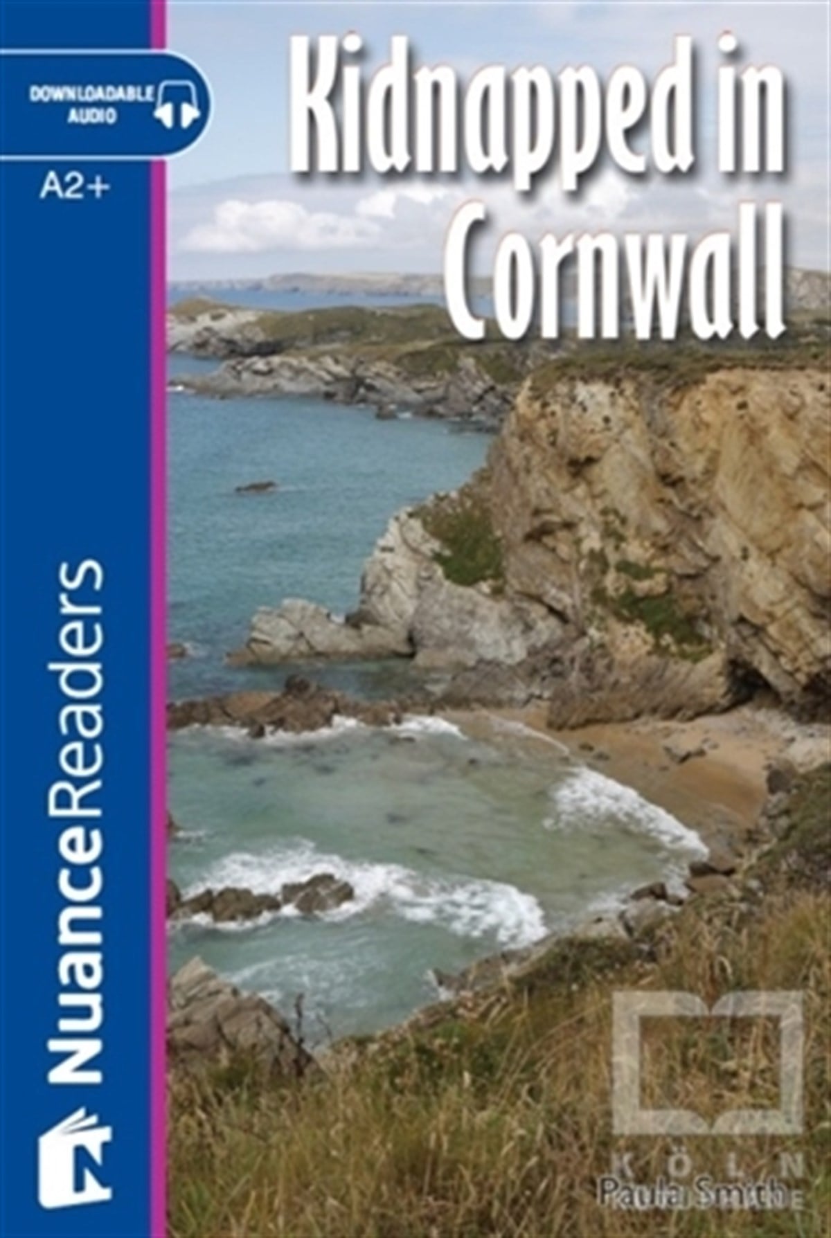 Paula SmithÖyküKidnapped in Cornwall +Audio (A2+) Nuance Readers L.4