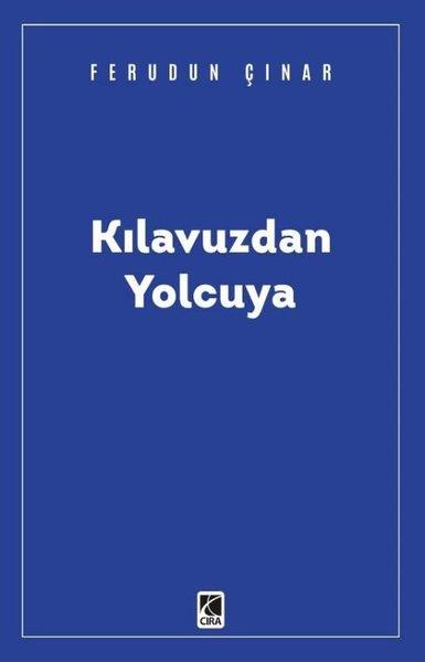 Feridun ÇınarFelsefe BilimiKılavuzdan Yolcuya
